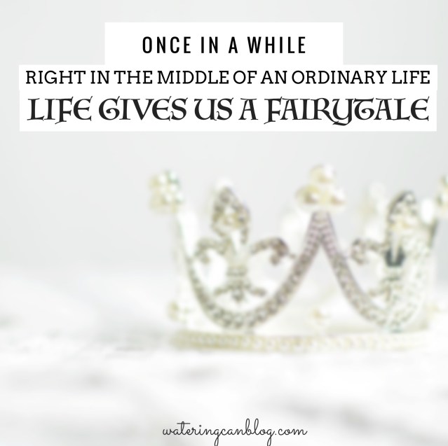 Life Gives Us a Fairytale