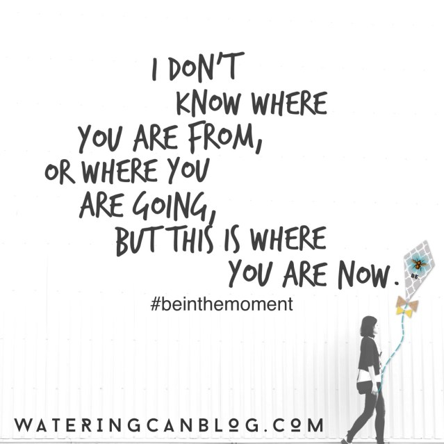 ##beinthemoment